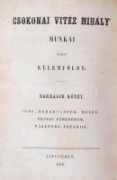 Csokonai Vitéz Mihály munkái I-III. kötet. (Egybekötve.) Közli: Kelemföldy. I.kötet: Tavasz. Lilla. ...