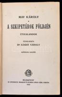 May Károly: A szkipetárok földjén. Útikalandok. Átdolgozta: Dr. Szabó Károly. Bp.,1922, Athenaeum, 2...