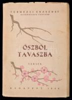 Túrmezei Erzsébet: Őszből tavaszba. Versek. Bp.,1945, FÉBE. II. kiadás. Kiadói illusztrált papírkötés.