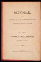 P. Szathmáry Károly: Törökvilág Magyarországon. Szűnórák. Hasznos és mulattató olvasmányok könyvtára...