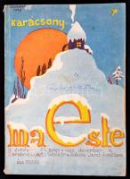 1925 Ma este 1925. december 24. - III. évf. 51. karácsonyi szám. Papírkötésben, fekete-fehér fotókkal, korabeli reklámokkal.