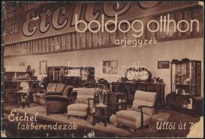 cca 1930-1940 Eichel Miksa és Fiai lakberendezők és bútorgyárosok Boldog otthon árjegyzékei, 3 db, B...