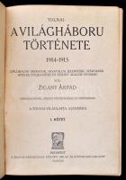 Zigány Árpád: Tolnai: A világháború története 1-3. kötet. Diplomáciai okiratok, hivatalos jelentések...
