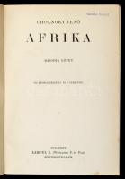 Cholnoky Jenő: Afrika. 1-2. köt. Bp., é. n., Lampel (A Magyar Földrajzi Társaság Könyvtára). Kicsit ...