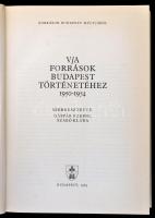 Források Budapest múltjából V/A Források Budapest Történetéhez 1950-1954. Szerk.: Gáspár Ferenc, Sza...