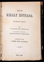 [Pierre Alexis de] Ponson du Terrail: Egy király ifjusága II-VI. kötet. (Hat kötetben.) II. rész I-I...