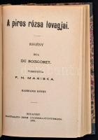 [Fortuné ] Du Boisgobey: A piros rózsa lovagjai 1-3. kötet. (Egy kötetben.) Fordította: F.H. Mariska. Bp.,1878, Bartalits Imre, 192+179+201 p. Később átkötött aranyozott gerincű félvászon-kötés, némileg sérült gerinccel, kopottas borítóval, de alapvetően belül jó állapotban. Ritka. Aukción nem szerepelt.