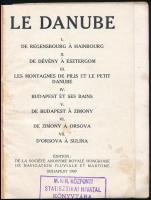 Le Danube. Bp., 1909, La société anonyme royale hongorise de navigation fluviale et maritime, 1909. ...