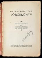 Osztrák-magyar vöröskönyv. Diplomáciai akták a háború előzményeiek történetéhez. Bp., 1915, Athenaeu...