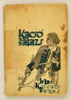Kovács Dénes: Kacsó Balázs. Máriabesnyő, 1933, Fischer Lajos. Foltos, kissé sérült papírkötésben.