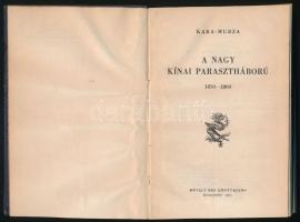 Kara-Murza: A nagy kínai parasztháború 18550-1864. Bp., 1954, Művelt Nép Könyvkiadó. Félvászon kötés, jó állapotban.