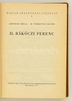 Köpeczi Béla - R. Várkonyi Ágnes: II. Rákóczi Ferenc. Bp., 1955, Művelt Nép. Félvászon kötés, jó áll...