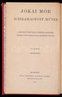 Jókai Mór: Emlékeimből. Jókai Mór hátrahagyott művei IV. kötet. Bp., 1912, Révai. Kiadói aranyozott,...