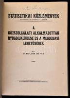 Dr. Hollós István: A közszolgálati alkalmazottak nyugdíjkérdése és a megoldási lehetőségek.Statiszti...