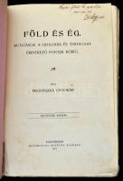 Prohászka Ottokár: Föld és ég. Kutatások a geologia és theologia érintkező pontjai körül. Esztergom,...