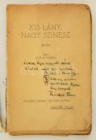 Ráskai Ferenc: Kis lány, nagy színész. Regány. Bp., é.n. Légrády. Dedikált Lakner Lajosnak. Kiadói p...