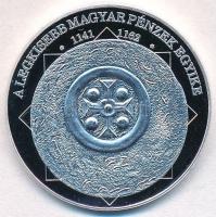 DN A magyar nemzet pénzérméi - A legkisebb magyar pénzek egyike 1141-1162 Ag emlékérem (15g/0.333/35mm) T:PP fo.