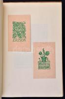 Békés Újévet! 1941. A Magyar Exlibrisgyűjtők és Grafikabarátok Egyesület kiadv. XIII.
Bp. 1941. 2 s...