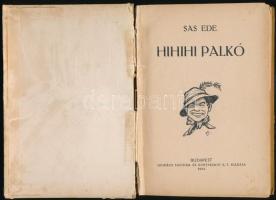Sas Ede: Hihihi Palkó.  A borító Bér Dezső munkája. Bp., 1924, Légrády, 152+1 p. Szövegközti illuszt...