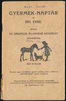1911 Gyermek-naptár az 1911. évre. Bp., Országos Állatvédő Egyesület, 62 p. Papírkötésben, szakadozott, foltos.
