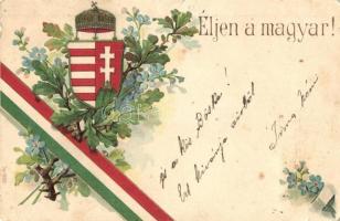 Éljen a magyar! magyar címeres és zászlós patrióta propaganda lap / Hungarian patriotic propaganda card, floral, Emb. litho (EK)