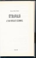 Simon Péter Gábor: Útravaló. A tao nyugati szemmel. Debrecen, é.n., TKK. Kiadói kartonált papírkötés