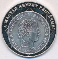 DN "A magyar nemzet pénzérméi - Az első magyar feliratú pénz 1848-1849" Ag emlékérem (10,5...
