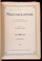 1903 Magyar Lányok. Képes hetilap fiatal leányok számára. Szerk.: Tutsek Anna. 1900. 1-2 köt. Budape...