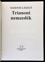 Eszenyi László: Trianoni nemzedék. Bp., 1989, Magyar Világ. Kiadói papírkötés