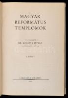 Magyar református templomok I-II. kötet. Szerk.: Dr. Kováts J. István. Bp., 1942, Athenaeum, 8+734 p...