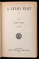 Kornis Gyula: A lelki élet I-III. Bp., 1917-1919, MTA, 391+463+504 p. Kiadói egészvászon és félvászo...