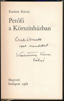 Kazimir Károly: Petőfi a körszínházban. Bp.,1968, Magvető. Kiadói egészvászon-kötés, műanyag védőbor...
