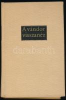 Kárpáti Aurél: A vándor visszanéz. Bp.,1963, Magvető. Kiadói egészvászon-kötés. A szerző által dedikált Deutsch Aladár (1899-1973) főorvosnak.