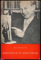 Kellér Dezső: Kortársak és sorstársak. Bp.,1971, Szépirodalmi. Kiadói egészvászon-kötés, kiadói papír védőborítóban. A szerző által dedikált.