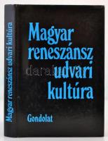 R. Várkonyi Ágnes: Magyar reneszánsz udvari kultúra. Bp., 1987, Gondolat. Kiadói kartonált papírkötésben, papír védőborítóval.