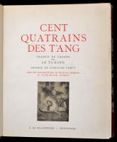 Cent Quatrains des Tang. Neuchatel, 1942, Baconniére. Francia nyelven. Félbőr kötésben, aranyozott gerinccel, szép állapotban / In French, half-leather binding, good condition.