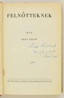 Szép Ernő: Felnőtteknek. Bp., (1942), Hungária. DEDIKÁLT! Félvászon kötés, ex librisszel, jó állapot...