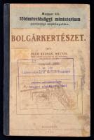 Végh Kálmán Mátyás: Bolgárkertészet. Bp., 1921, Pátria. Félvászon kötésben, jó állapotban.