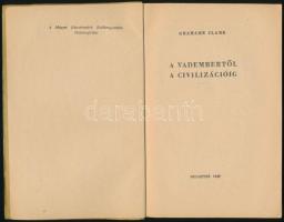 Grahame Clark: A vadembertől a civilizációig. Fordította: Hahn Géza. Bp., 1949, Forrás-nyomda. Kiadó...