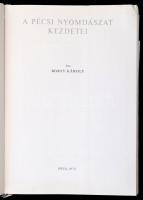 Borsy Károly: A pécsi nyomdászat kezdetei. Bp.,1973, Tudományos Ismeretterjesztő Társulat. Kiadói eg...