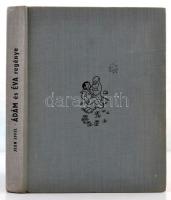 Effel, Jean: Ádám és Éva regénye. Bp., 1963, Gondolat. Vászonkötésben, jó állapotban