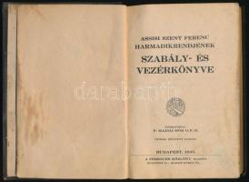 Vegyes könyvtétel, 2 db: 
Assisi Szent Ferenc harmadikrendjének szabály és vezérkönyve. Átdolgozta:...