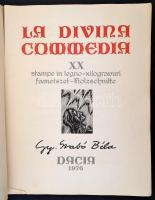 Dante Alighieri: La divina commedia. Kolozsvár, 1976, Dacia. Gy. Szabó Béla 20 db fametszetével. Kic...