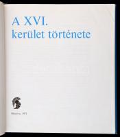 A XVI. kerület története.  Szerk.: Szentes Lajosné.. Bp.,1971, Minerva. Kiadói egészvászonkötés