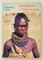 Kubassek János: Zanzibártól a Stefánia-tóig. Teleki Sámuel Nyomában. Bp.,1989, BEMBO. Kiadói papírkötés.