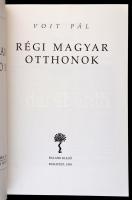 Voit Pál: Régi magyar otthonok. Bp., 1993, Balassi. Kiadói papírkötés, kiadói papír védőborítóban. A...