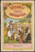 1913 Községi Népnaptár. A községi és körjegyzők Erzsébet királyné-ról nevezett Országos Árvaháza és Segítő Egyesületének kiadása. Illusztrált papírkötésben,szakadt, sérült gerinccel, két helyen tollas jegyzetekkel, korabeli reklámokkal, a Magyarországon tartani szokott országos vásárok jegyzékével, 94+18 p.