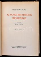 Jacob Burckhardt: Az olasz renaissance műveltsége. Fordította Elek Artúr. Bp., 1945, Dante. Kiadói f...