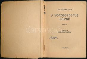 Augustus Muir: A vörösszegfüs kémnő. Fordította: Kisléghy Mária. Pesti Hírlap Könyve 584. Bp.,1939, ...