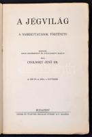 Cholnoky Jenő: A föld titkai 10 száma (5.,6.,7.,8.,9.,15.,16.,17.,18.,19.) Bp., 1930-1931, Singer és...